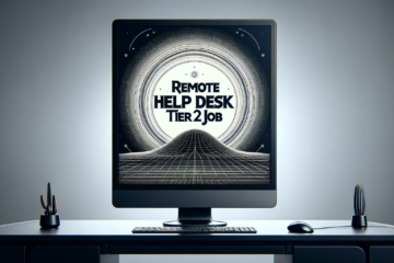 Remote Help Desk Tier 2 Job 360x240 