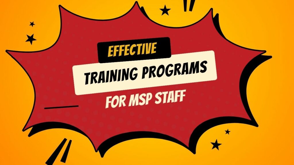 Bridging the Skill Gap: Training Programs for MSP Staff